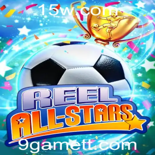 ReelAllStars: Descubra o Mundo Emocionante do Jogo de 9Game