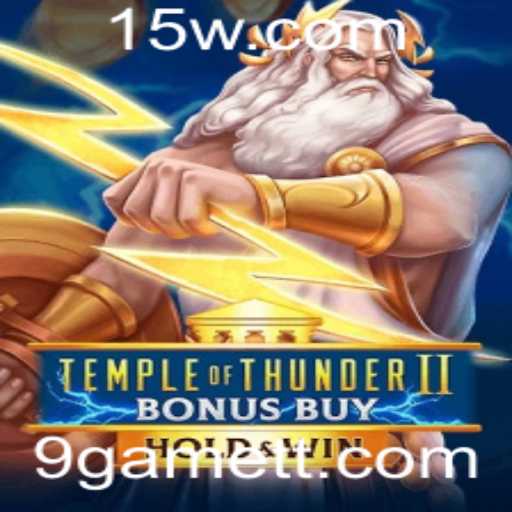 Descubra Tudo Sobre TempleofThunderIIBonusBuy no Universo 9Game